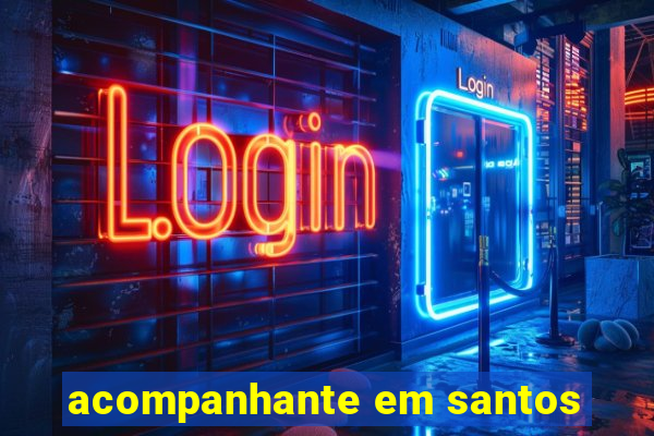 acompanhante em santos